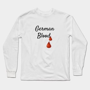 German Blood, Germany, Patriotism Long Sleeve T-Shirt